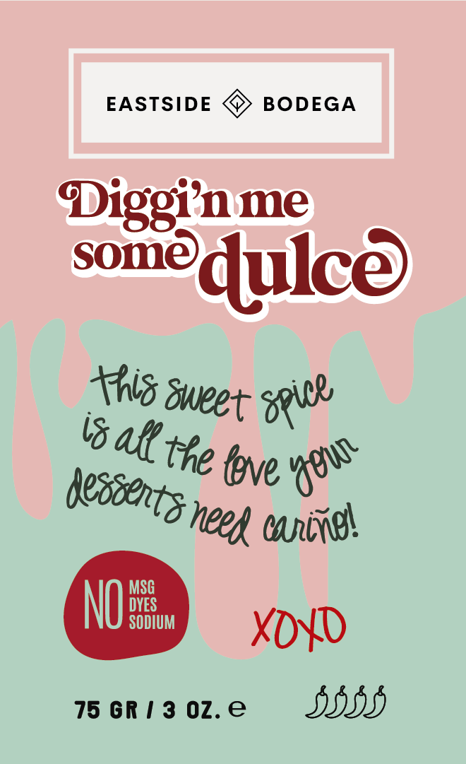 Diggi'n me some Dulce